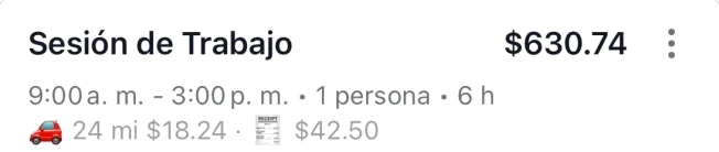 Una sesión de trabajo de 9:00 a. m. a 3:00 p. m. con un viaje de 24 mi por $18.24 y un recibo de $42.50, $630.74